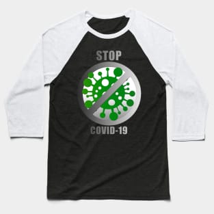 Stop COVID-19 (dark background) Baseball T-Shirt